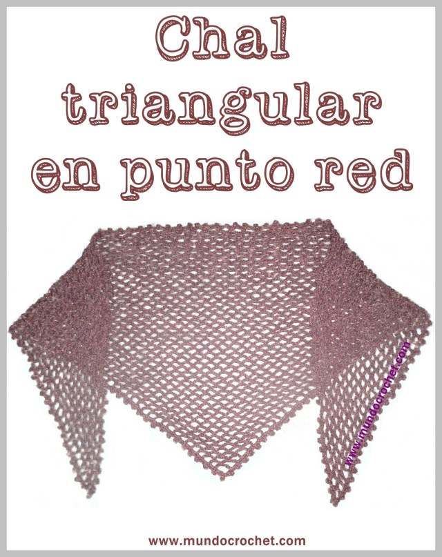 Patron chal triangular en punto red a crochet o ganchillo