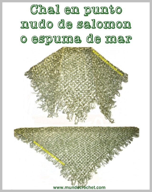 Patron chal en punto nudo de salomon o espuma de mar a crochet o ganchillo