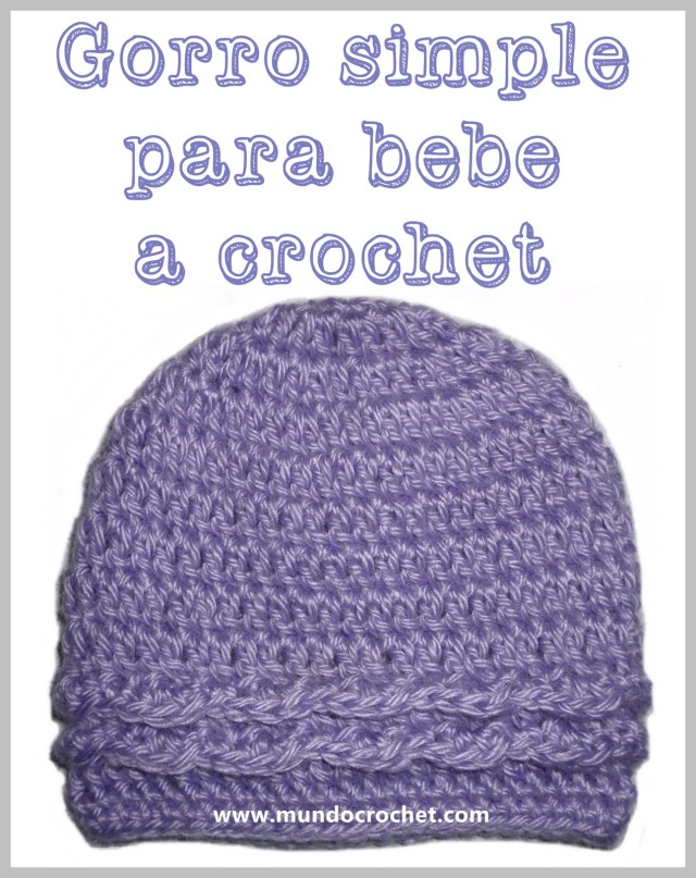Patron gorro simple para bebe a crochet o ganchillo