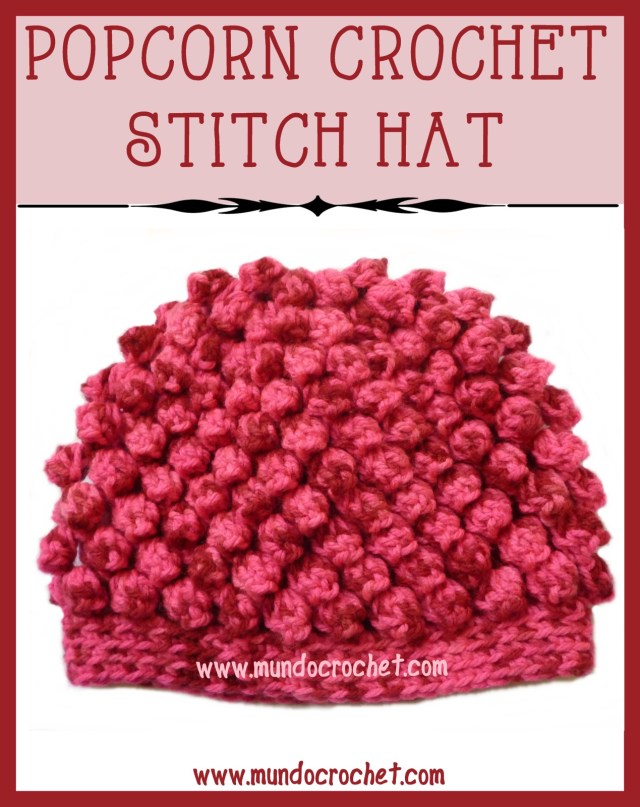 Popcorn crochet stitch hat