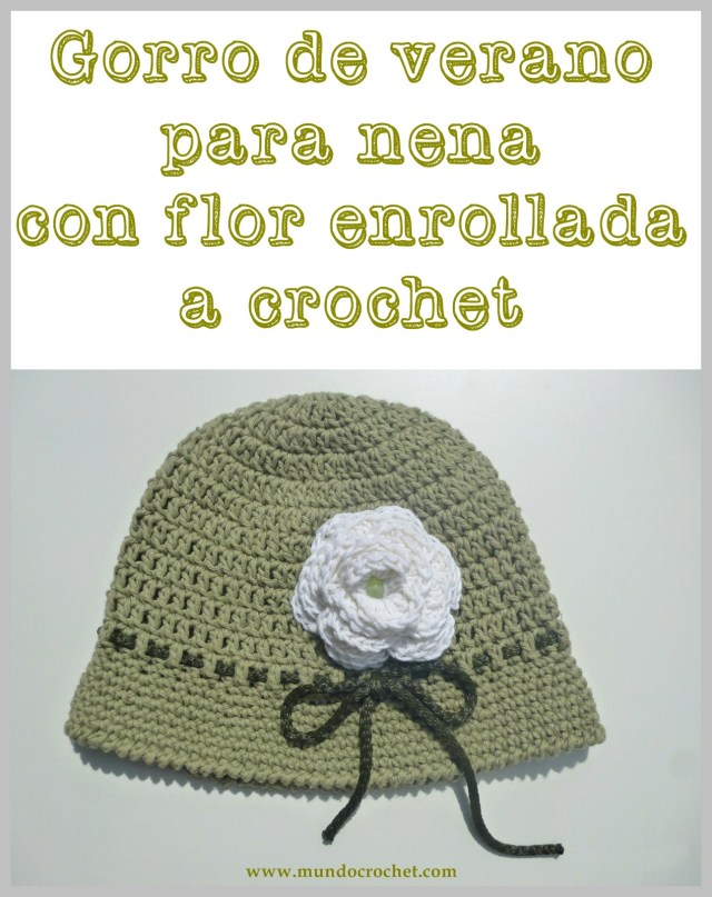 Patron gorro de verano para nena con flor enrollada a crochet o ganchillo
