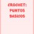 Puntos básicos en crochet o ganchillo